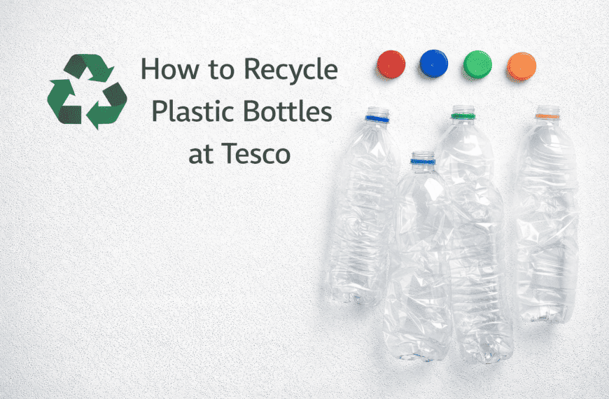 How to Recycle Plastic Bottles at Tesco